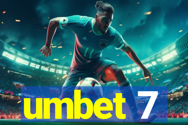 umbet 7